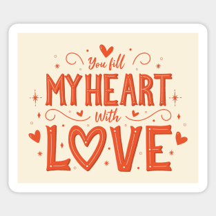 You Fill My Heart with Love Sticker